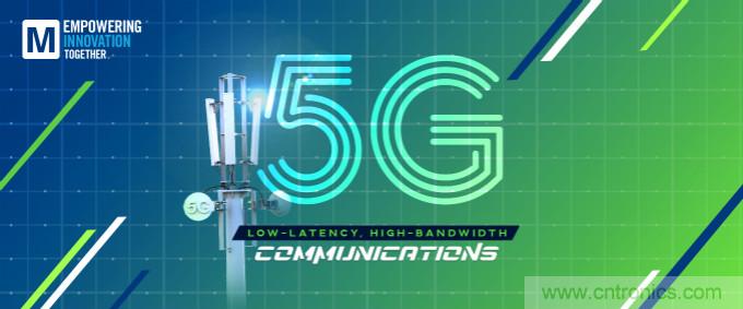 貿(mào)澤啟動(dòng)2021 Empowering Innovation Together計(jì)劃，全新播客版塊探索5G技術(shù)